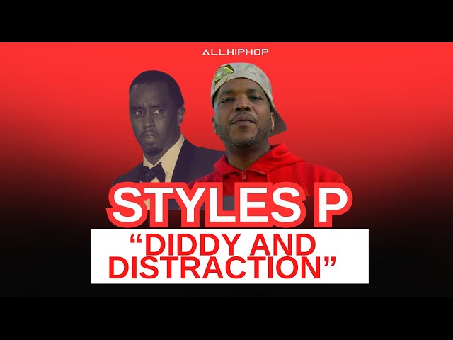 Video thumbnail for Styles P Speaks On Diddy, Retirement & Why He Ignores The Internet