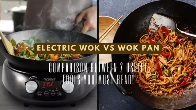 Video thumbnail for Electric Wok Vs Wok Pan – Comparison Between 2 Useful Tools You Must Read!