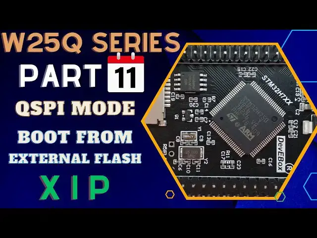 Video thumbnail for W25Q FLASH Memory || Part 11 || Boot from External Flash || XIP