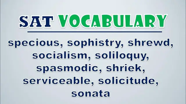 Video thumbnail for SAT Vocabulary: Specious, Sophistry, Shrewd, Socialism, Soliloquy, Spasmodic, Shriek, Serviceable
