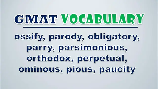 Video thumbnail for GMAT Vocabulary: Ossify, Parody, Obligatory, Parry, Parsimonious, Orthodox, Perpetual, Ominous