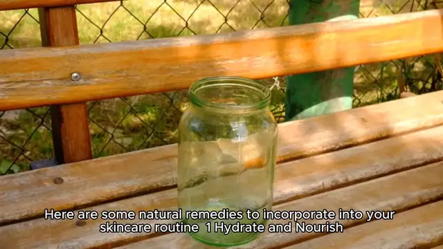 'Video thumbnail for Simple and Effective Skin Care Remedies'