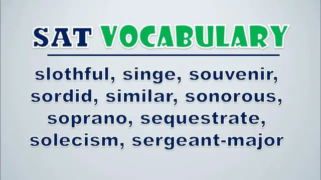 Video thumbnail for SAT Vocabulary: Slothful, Singe, Souvenir, Sordid, Similar, Sonorous, Soprano, Sequestrate