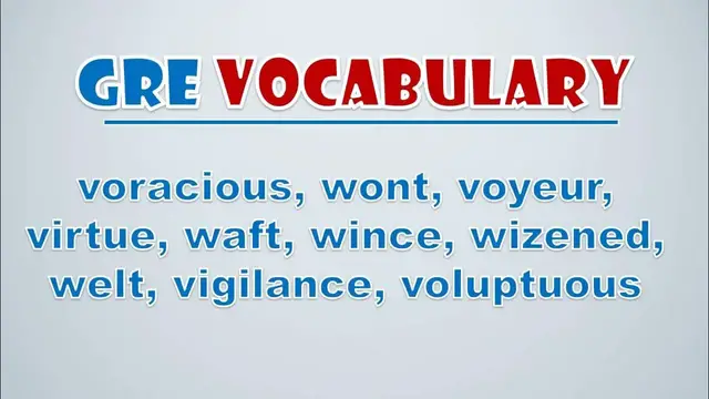 Video thumbnail for GRE Vocabulary: Voracious, Wont, Voyeur, Virtue, Waft, Wince, Wizened, Welt, Vigilance, Voluptuous