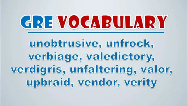 Video thumbnail for GRE Vocabulary: Unobtrusive, Unfrock, Verbiage, Valedictory, Verdigris, Unfaltering, Valor, Upbraid