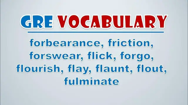 Video thumbnail for GRE Vocabulary: Forbearance, Friction, Forswear, Flick, Forgo, Flourish, Flay, Flaunt, Flout