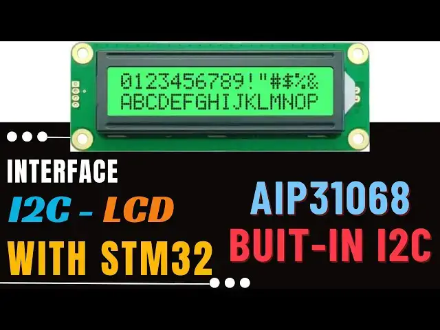 Video thumbnail for Interface I2C-LCD with STM32 || AIP31068 with Built-in I2C
