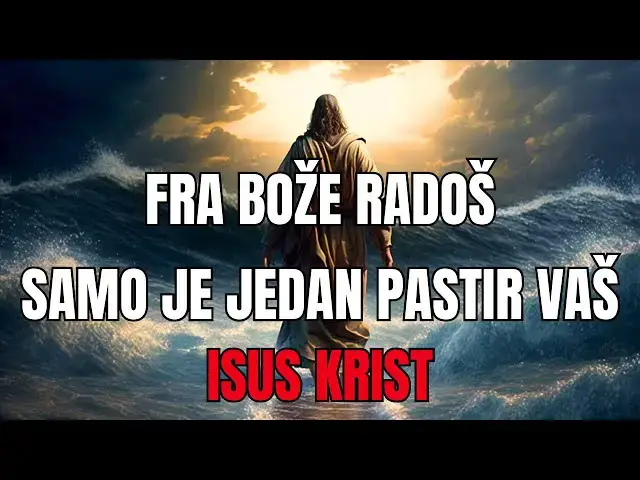 Video thumbnail for FRA BOŽE RADOŠ -  SAMO JE JEDAN PASTIR VAŠ ISUS KRIST