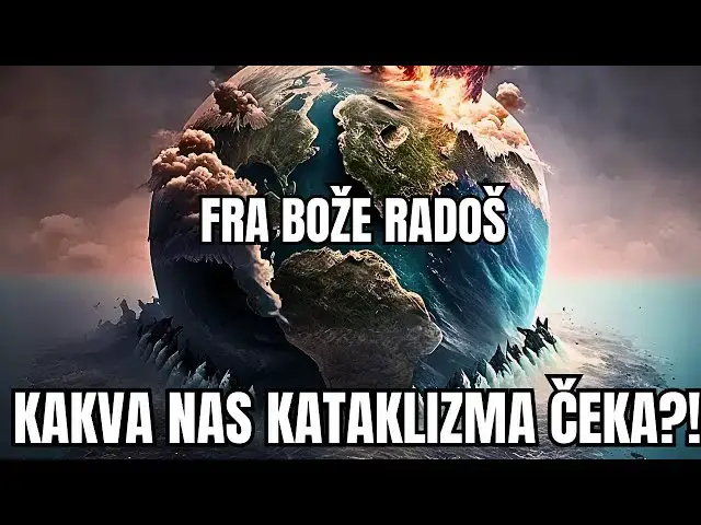 Video thumbnail for FRA BOŽE RADOŠ - KAKVA NAS KATAKLIZMA ČEKA !??