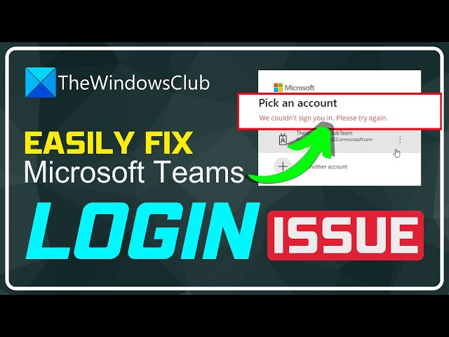 Video thumbnail for Fix Microsoft Teams Login issues: We couldn’t sign you in