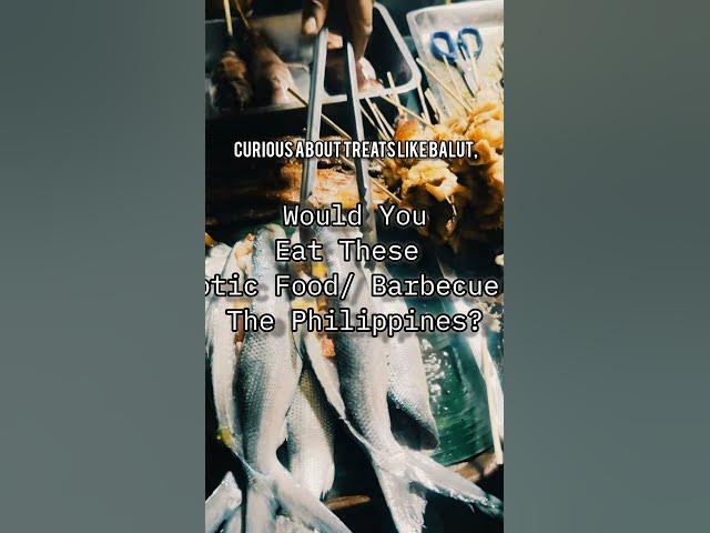 Video thumbnail for Exotic Food From the Philippines #adayinthelifeinasia #exploreanddiscover