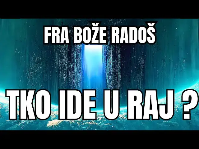 Video thumbnail for FRA BOŽE RADOŠ - TKO IDE U RAJ ???