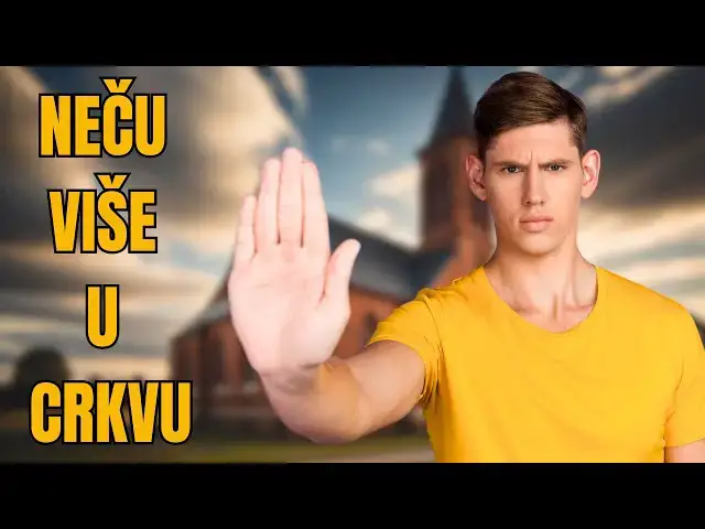 Video thumbnail for NEĆU VIŠE IĆI U CRKVU !!!!!!