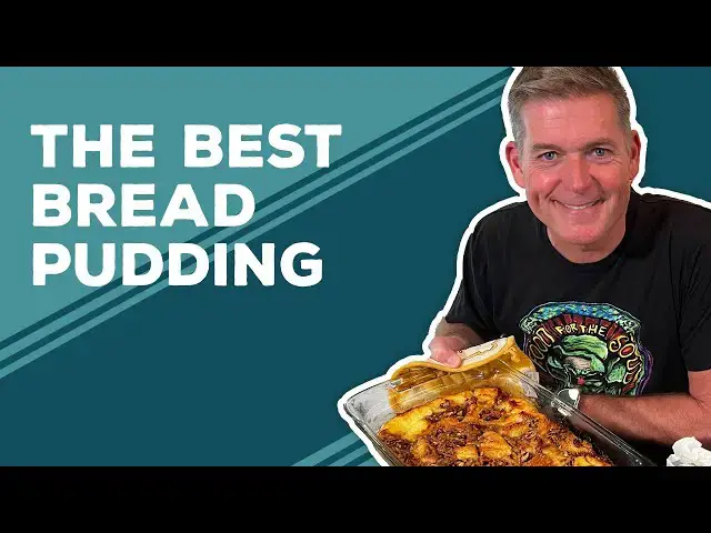 Video thumbnail for Love & Best Dishes: The Best Bread Pudding Recipe | Easy Desserts To Make