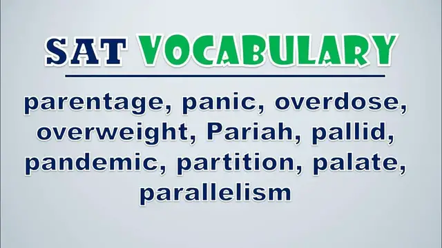 Video thumbnail for SAT Vocabulary: Parentage, Panic, Overdose, Overweight, Pariah, Pallid, Pandemic, Partition, Palate
