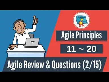 'Video thumbnail for 150 Agile Questions & Review: #11-20 (Agile Principles)'