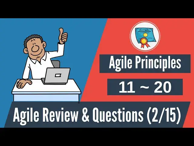 'Video thumbnail for 150 Agile Questions & Review: #11-20 (Agile Principles)'