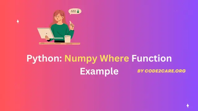 Video thumbnail for Python Numpy Where Function Example