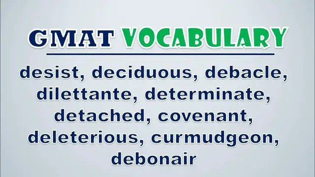 Video thumbnail for GMAT Vocabulary: Desist, Deciduous, Debacle, Dilettante, Determinate, Detached, Covenant, Deleterio