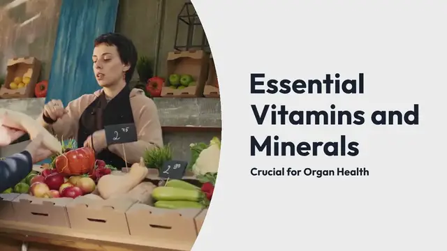 Video thumbnail for Essential Vitamins and Minerals for Organ Health