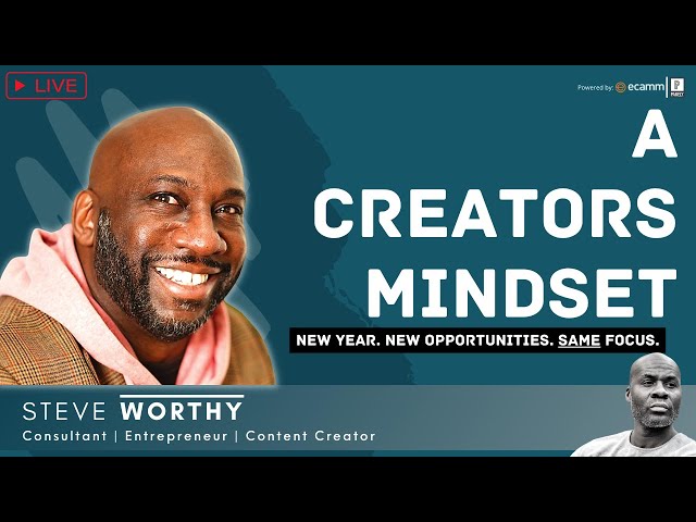 Video thumbnail for A Creators Mindset: 1:1 w/ Steve Worthy From @PodcastersLIVE