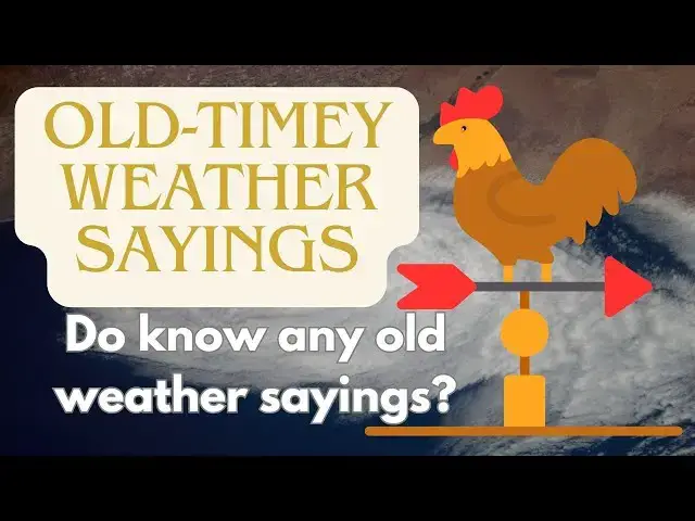 Video thumbnail for Old Timey Weather Sayings