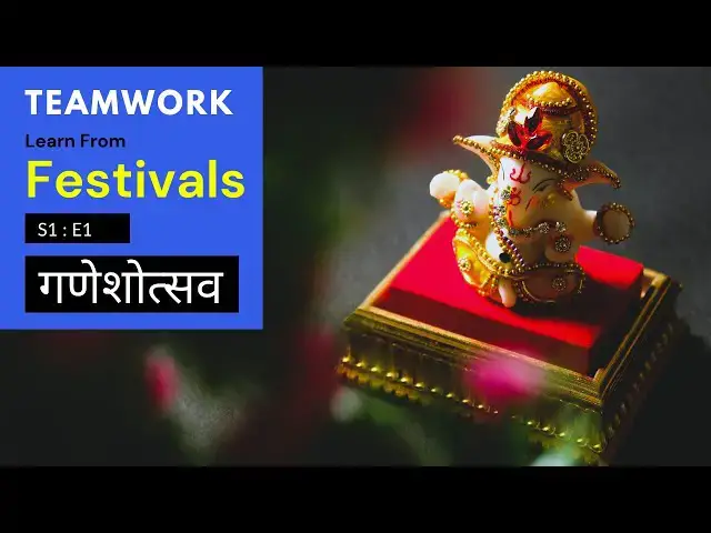 Video thumbnail for Teamwork | Learn from Festivals | S1E1 | Ganeshotsav
