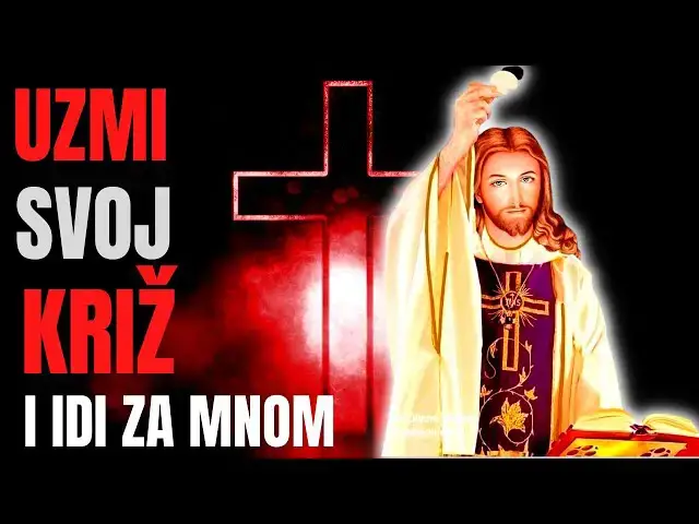 Video thumbnail for UZMI SVOJ KRIŽ I IDI ZA MNOM