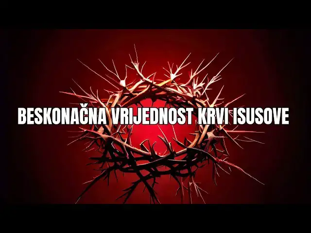 Video thumbnail for Beskonačna vrijednost Krvi Isusove