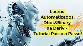 'Video thumbnail for ▷ Dbot: a ferramenta gratís que vai mudar a sua vida na Deriv 2024'