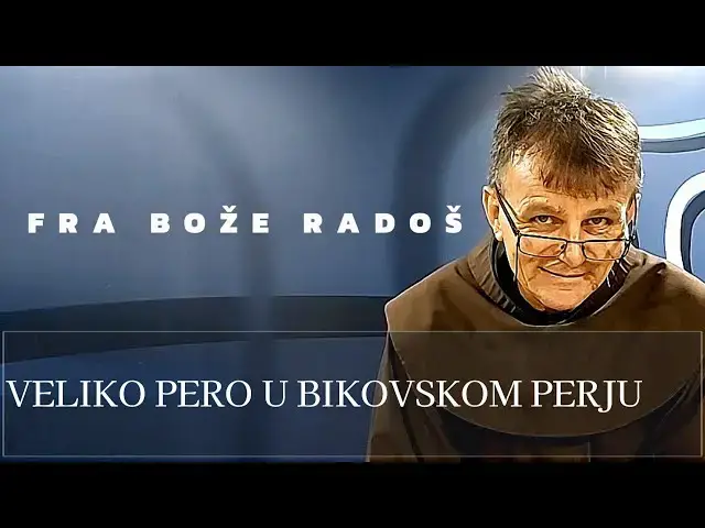 Video thumbnail for Fra Bože Radoš - VELIKO PERO U BIOKOVSKOM PERJU