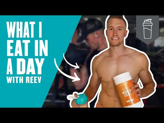 'Video thumbnail for What I Eat In A Day Of Lockdown With Reev | Myprotein'