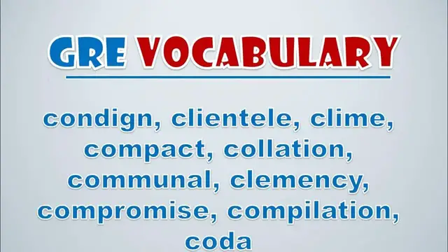 Video thumbnail for GRE Vocabulary: Condign, Clientele, Clime, Compact, Collation, Communal, Clemency, Compromise, Comp