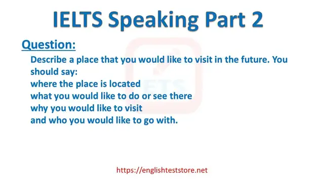 Video thumbnail for IELTS Speaking Part 2: Describe a place that you would like to visit in the future.