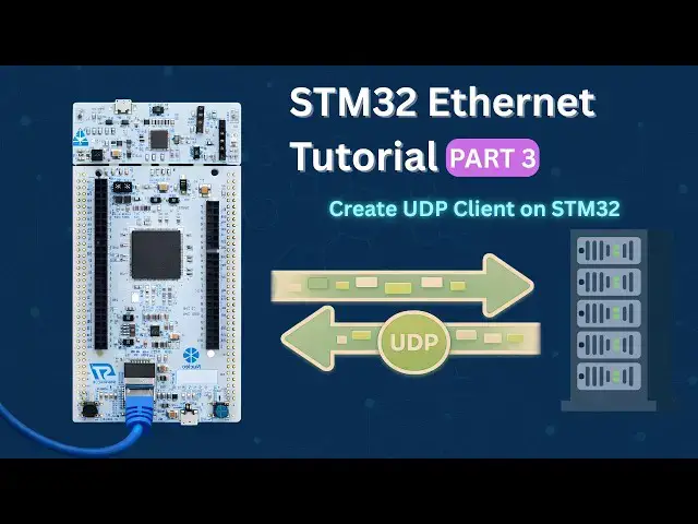 Video thumbnail for STM32 Ethernet (Part 3): STM32 UDP Client (RAW) using lwIP