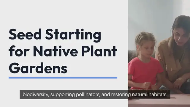 Video thumbnail for Seed Starting for Native Plant Gardens