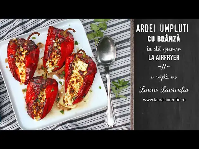 Video thumbnail for Ardei umpluți cu brânză, în stil grecesc, la airfryer - rețetă cu Laura Laurențiu
