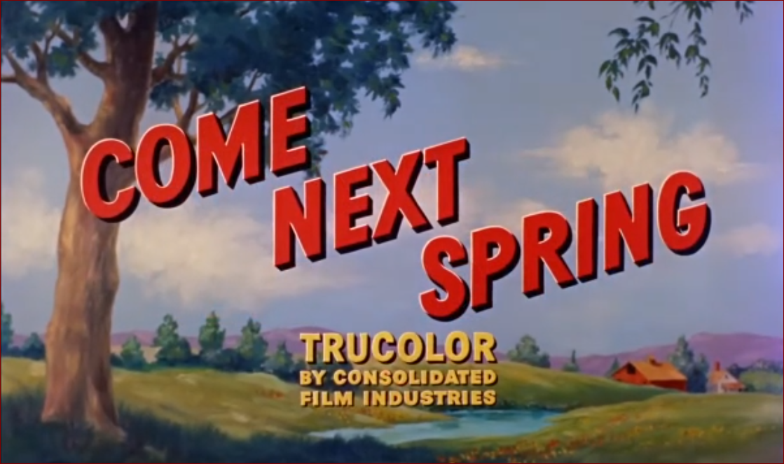 Video thumbnail for Come Next Spring (1956)