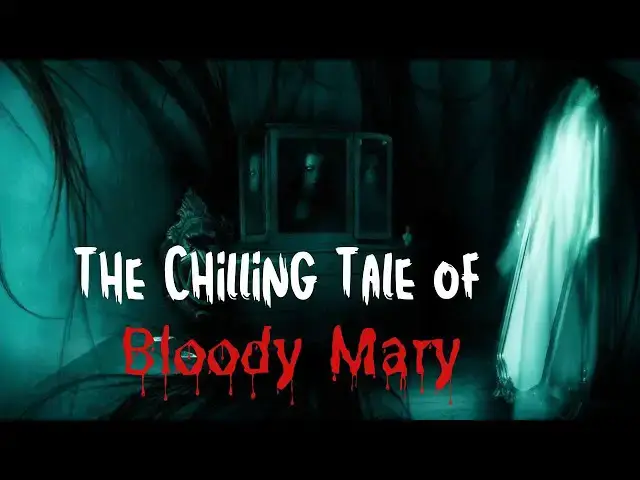 Video thumbnail for The Chilling Tale of BLOODY MARY Real Horror  Ghost story English