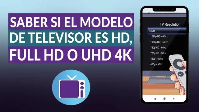 Video thumbnail for Cómo saber si el modelo de un TELEVISOR es HD, Full HD o UHD 4K ¿Dónde se mira la resolución?