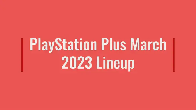 Video thumbnail for PlayStation Plus March 2023 Lineup