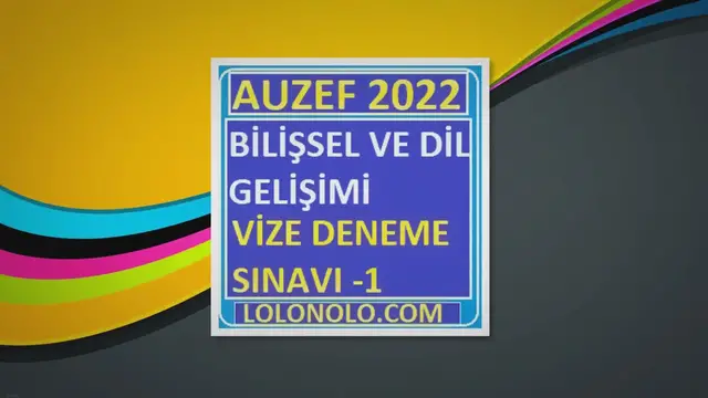 Video thumbnail for Bilişsel ve Dil Gelişimi Vize Deneme Sınavı 1