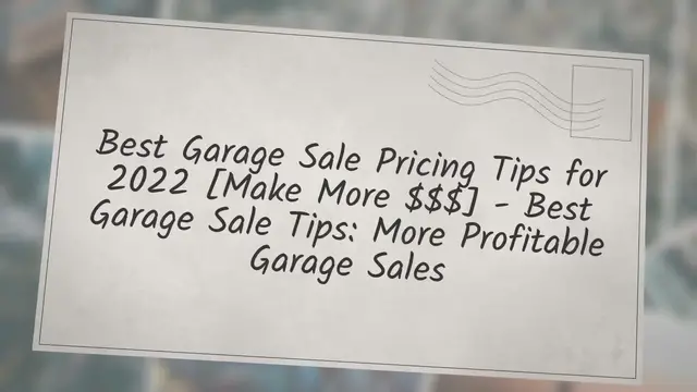 Video thumbnail for Best Garage Sale Pricing Tips for 2022 [Make More $$$] - Best Garage Sale Tips: More Profitable Garage Sales