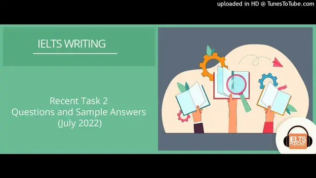 Video thumbnail for Sample answers to latest IELTS Writing Task 2 Questions July 2022