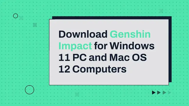 Video thumbnail for Download Genshin Impact for Windows 11 PC and Mac OS 12 Computers