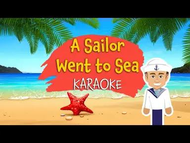 'Video thumbnail for A Sailor Went to Sea (NEW Video 2024) Karaoke with Lyrics for kids'