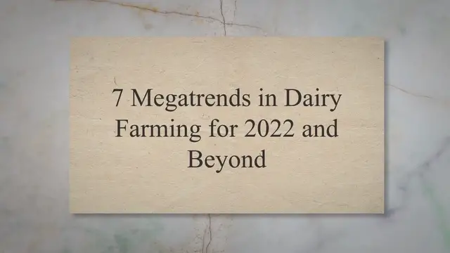 'Video thumbnail for 7 Megatrends In Dairy Farming For 2022 And Beyond'
