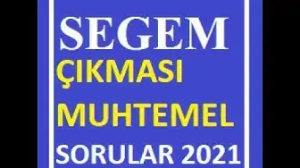 Video thumbnail for Segem Çıkması Muhtemel Sorular 2021 (21. Soru Cevap B)