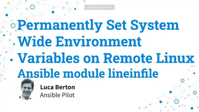 Video thumbnail for Permanently Set Remote System Wide Environment Variables on Linux - Ansible module lineinfile