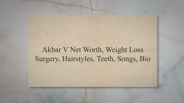 'Video thumbnail for Akbar V Net Worth, Weight Loss Surgery, Hairstyles, Teeth, Songs, Bio'